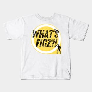 What’s Figz Kids T-Shirt